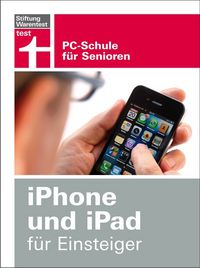 Produktbild: IPhone und iPad f&uuml;r Einsteiger