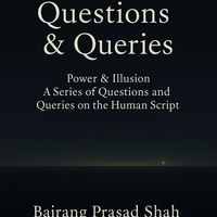 Produktbild: Questions & Queries- Power & Illusion A Series of Questions and Queries on the Human Script