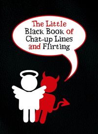 Produktbild: The Little Black Book of Chat-up Lines and Flirting