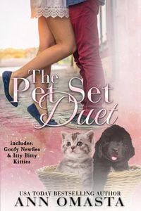 Produktbild: The Pet Set Duet: Goofy Newfies & Itty Bitty Kitties