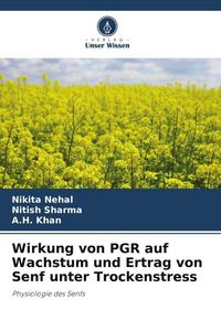 Produktbild: Wirkung von PGR auf Wachstum und Ertrag von Senf unter Trockenstress