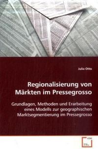 Produktbild: Regionalisierung von M&auml;rkten im Pressegrosso
