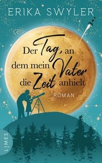 Produktbild: Der Tag, an dem mein Vater die Zeit anhielt