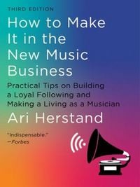 Produktbild: How To Make It in the New Music Business