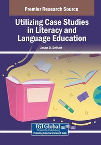 Produktbild: Utilizing Case Studies in Literacy and Language Education