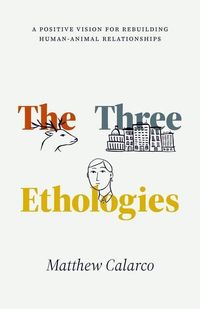 Produktbild: Calarco, M: Three Ethologies