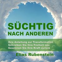 Produktbild: S&uuml;chtig nach anderen: Ihre Anleitung zur Transformation