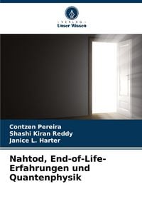 Produktbild: Nahtod, End-of-Life-Erfahrungen und Quantenphysik