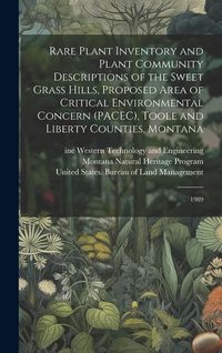 Produktbild: Rare Plant Inventory and Plant Community Descriptions of the Sweet Grass Hills, Proposed Area of Critical Environmental Concern (PACEC), Toole and Lib