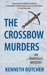 Produktbild: The Crossbow Murders, an Asheville Mystery
