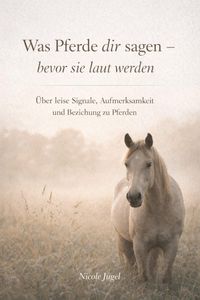Produktbild: Was Pferde dir sagen - bevor sie laut werden