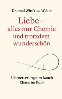 Produktbild: Liebe-alles nur Chemie und trotzdem wundersch&ouml;n