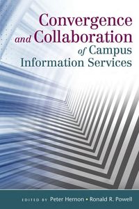 Produktbild: Convergence and Collaboration of Campus Information Services