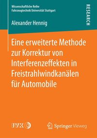 Produktbild: Eine erweiterte Methode zur Korrektur von Interferenzeffekten in Freistrahlwindkan&auml;len f&uuml;r Automobile