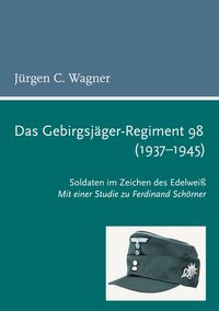 Produktbild: Das Gebirgsj&auml;ger-Regiment 98 (1937-1945)
