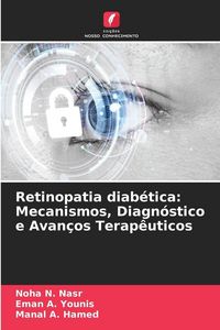 Produktbild: Retinopatia diab&eacute;tica: Mecanismos, Diagn&oacute;stico e Avan&ccedil;os Terap&ecirc;uticos