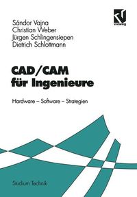 Bild vom Artikel CAD/CAM für Ingenieure vom Autor Sándor Vajna