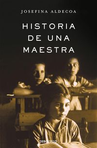 Bild vom Artikel Historia de una maestra vom Autor Josefina Aldecoa