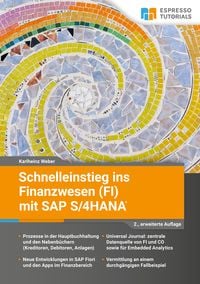 Produktbild: Schnelleinstieg ins Finanzwesen (FI) mit SAP S/4HANA - 2., erweiterte Auflage