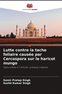 Produktbild: Lutte contre la tache foliaire caus&eacute;e par Cercospora sur le haricot mungo