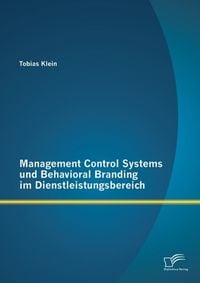 Produktbild: Management Control Systems und Behavioral Branding im Dienstleistungsbereich