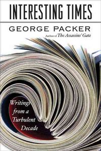 Produktbild: Interesting Times: Writings from a Turbulent Decade