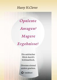Produktbild: Opulente Ansagen? Magere Ergebnisse!