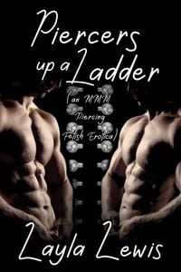 Produktbild: Piercers up a Ladder (an MMM Piercing Fetish Erotica)