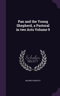 Produktbild: Pan and the Young Shepherd, a Pastoral in two Acts Volume 9