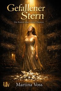 Produktbild: GEFALLENER STERN - Ein Roman &uuml;ber zweite Chancen