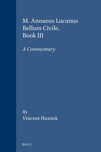 Produktbild: M. Annaeus Lucanus Bellum Civile, Book III
