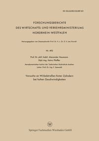 Produktbild: Versuche an Wirbelstra&szlig;en hinter Zylindern bei hohen Geschwindigkeiten