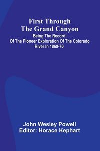 Produktbild: First Through The Grand Canyon