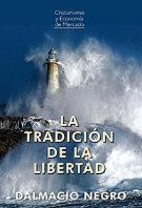 Produktbild: La tradici&oacute;n de la libertad