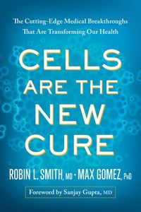 Produktbild: Smith, R: Cells Are the New Cure