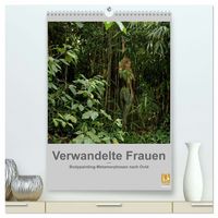 Produktbild: Verwandelte Frauen - Bodypainting-Metamorphosen nach Ovid (hochwertiger Premium Wandkalender 2026 DIN A2 hoch), Kunstdruck in Hochglanz