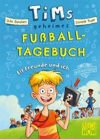 Bild vom Artikel Tims geheimes Fußball-Tagebuch (Band 1) - Elf Freunde und ich! vom Autor Ocke Bandixen