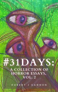 Produktbild: #31Days: A Collection Of Horror Essays, Vol. 2