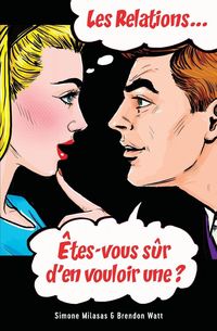 Produktbild: Les relations... &Ecirc;tes-vous s&ucirc;r d'en vouloir une? (French)