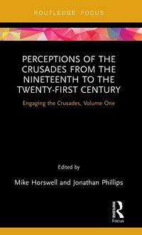Produktbild: Perceptions of the Crusades from the Nineteenth to the Twenty-First Century