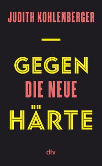 Produktbild: Gegen die neue H&auml;rte