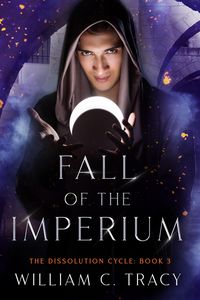 Produktbild: Fall of the Imperium (The Dissolution Cycle, #3)