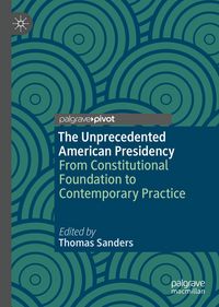 Produktbild: The Unprecedented American Presidency