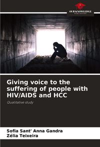 Produktbild: Giving voice to the suffering of people with HIV/AIDS and HCC