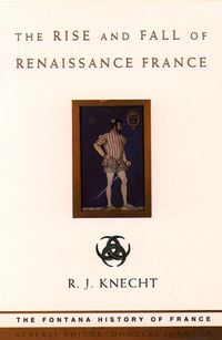 Produktbild: The Rise and Fall of Renaissance France (Text Only)