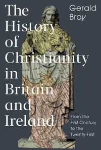 Produktbild: The History of Christianity in Britain and Ireland