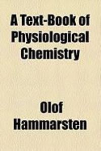 Produktbild: A Text-Book of Physiological Chemistry