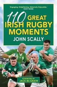 Produktbild: 110 Great Irish Rugby Moments