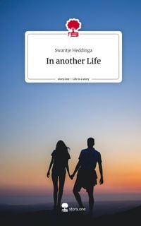 Produktbild: In another Life. Life is a Story - story.one