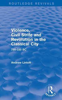 Produktbild: Violence, Civil Strife and Revolution in the Classical City (Routledge Revivals)